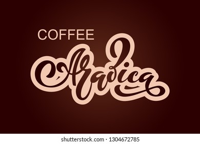 Arabica coffee logo. Vector illustration of handwritten lettering. Vector elements for packaging, coffee labels, cafe design, restaurant menu and store.