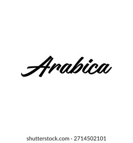 Arabica Coffee Wordmark Handwritten Script Typography Text Vector Design Element