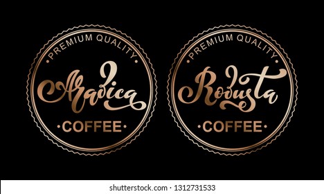 Arabica and robusta coffee logo. Vector illustration of handwritten lettering. Vector elements for packaging, coffee labels, restaurant menu and store.