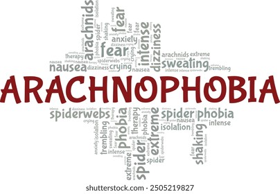 Arachnophobia: Fear of Spiders word cloud conceptual design isolated on white background.