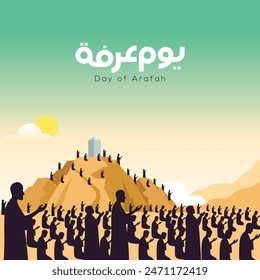 Arafah day banner flat illustration with Arabic Calligraphy text