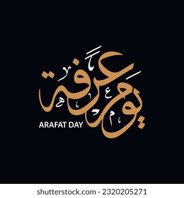 Arafat Day arabic calligraphy , islamic rituals day in pilgrim Makka , islamic typography for arafa