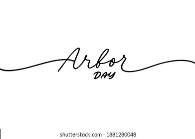 Arbor day vector line lettering. Hand drawn modern black calligraphy with swooshes. Ink illustration isolated on white background. A phrase about care and conservation of nature for cards