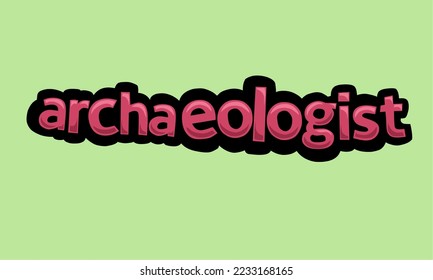 ARCHAEOLOGIST writing vector design on a green background very simple and very cool