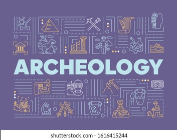 Archeology word concepts banner. Study of history on fossil finds. History and paleontology. Infographics with linear icons on purple background. Isolated typography. Vector outline illustration