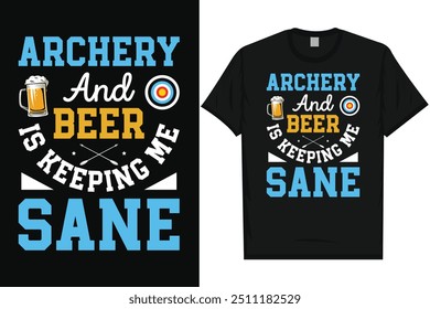 Tiro con arco y cerveza tiro con arco arco arco flecha tipografía gráficos diseño de camiseta