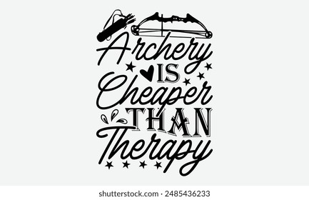 El Tiro Con Arco Es Más Barato Que La Terapia - Tipografía De Tiro Con Arco Diseños De Camiseta, Tomar Sus Sueños En Serio, Nunca Es Demasiado Tarde Para Comenzar Algo Nuevo, Caligrafía Motivacional Buenas Citas, Para El Cartel, Sudadera Con Capucha, 