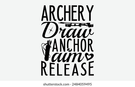 Tiro con Arco Dibujo Ancla Autorización - Tiro con Arco Tipografía Camiseta Diseños, Conozca su valor, A veces está bien mirar hacia atrás, Dibujado a mano Tipografía Citas Tiza Efecto, Para Sudadera Con Capucha, Anuncio.