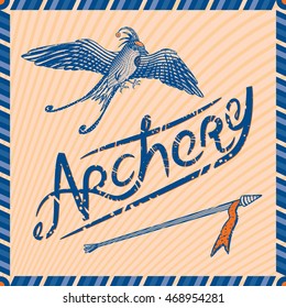 Archery lettering, arrow and bird. Vector illustration. Blue on beige.