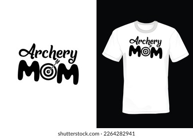 Archery Mom, Archery T shirt design, vintage, typography