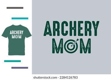 Archery mom t shirt design