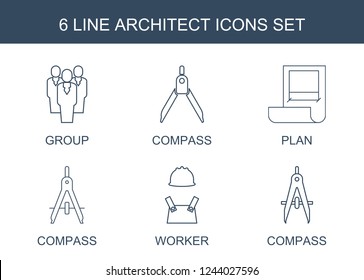 architect icons. Set of 6 line architect icons included group, compass, plan, worker on white background. Editable architect icons for web, mobile and infographics.