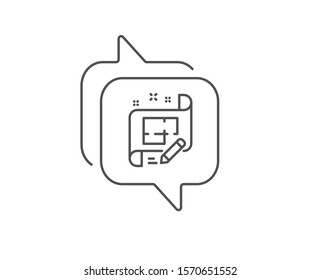 Architect line icon. Chat bubble design. Engineering plan sign. Edit project document. Outline concept. Thin line architect plan icon. Vector