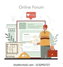 Architect Online Service Or Platform. Idea Of Architectural Project And Construction Work. Scheme Of House, Engineer Industry. Online Forum. Flat Vector Illustration