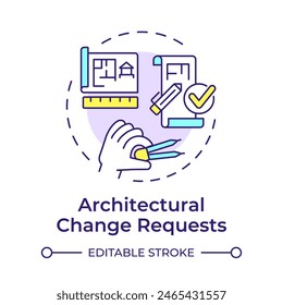 Architectural change requests multi color concept icon. Architecture blueprint house. Round shape line illustration. Abstract idea. Graphic design. Easy to use in infographic, presentation
