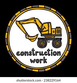 Architecture construction site poster print with excavator preparing foundation pit round white emblem abstract sketch vector illustration