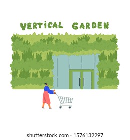 Architecture with vertical garden.Environment friendly eco design of supermarket.Woman goes shopping with shopping cart.A new way to decorate the exterior with house greenery.Vector flat illustration