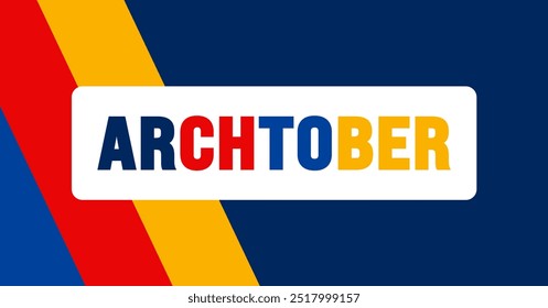 Archtober background or banner design template is observed every year in October. Holiday concept. Template for card, poster, placard, template. eps 10