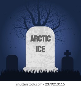 Arctic ice is dead. Grave concept symbolizing environmental destruction problem and rising temperatures due to climate change.