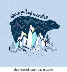 Arctic nature illustration. Polar Bear sihuette with Northen lights and mountain landscape. North Pole wildlife typographic print. Stay full of wonder quote. Into the wild wanderlust theme poster.