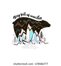 Arctic nature illustration. Polar Bear silhouette with Northern lights and mountain landscape. North Pole wildlife typographic print. Stay full of wonder quote. Into the wild wanderlust theme poster.