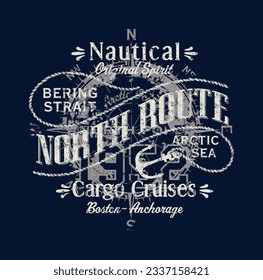 Arctic Ocean nautical north route cruises vintage vector print for boy man t shirt grunge effect in separate layers