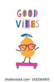 ard template with cute lemon in sunglasses: Good vibes. For birthday, anniversary, party invitations, apparel. Funny fruit. Kids fashion graphic. Vector hand drawn illustration. Pink, yellow, blue.