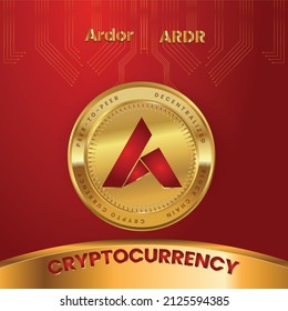 Ardor (ARDR) Token Crypto Currency logo in technology Concept Based Poster, banner design In Red and Golden Color with gold coin.