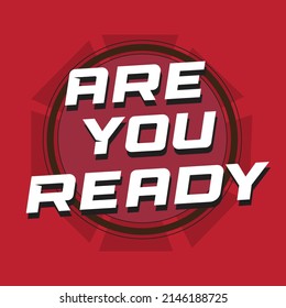 "Are you ready" vector banner and label design for your advertising campaign