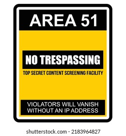 Area 51, no trespassing, sticker vector