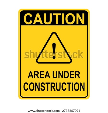 Area Under Construction sign. Flat vector illustration design