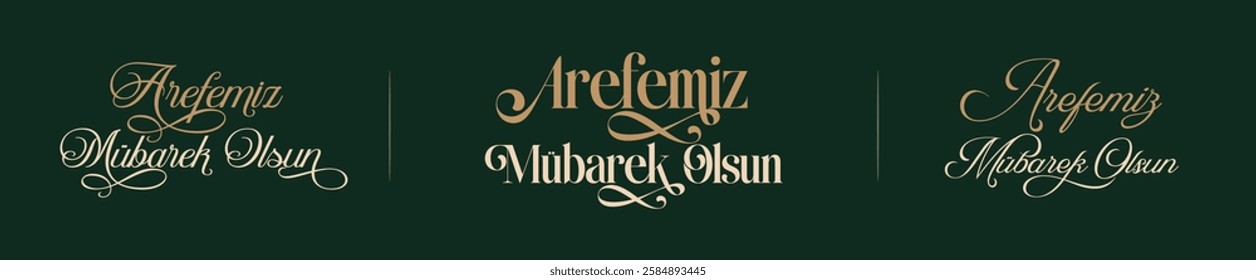 Arefemiz Mübarek Olsun. Translated: Happy Arafa. The holy day of the Muslim community. Typography Vector Design