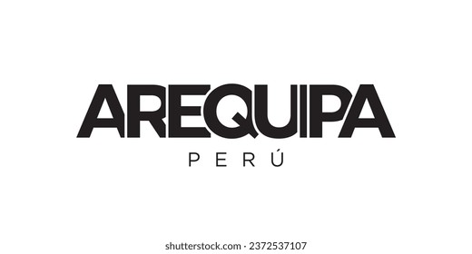 Arequipa in the Peru emblem for print and web. Design features geometric style, vector illustration with bold typography in modern font. Graphic slogan lettering isolated on white background.