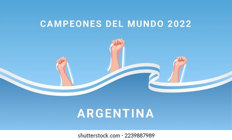 Argentina Campeones Del Mundo with flags in the hands background vector illustration. Social media template suitable for victory celebration. Translation: The World's Champion Argentina