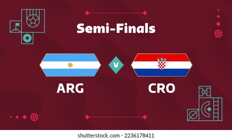 argentina croatia playoff semi finals match Football 2022. Qatar, cup 2022 World Football championship match versus teams intro sport background, championship competition poster, vector.