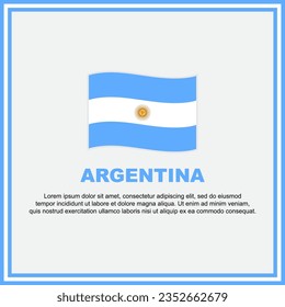 Argentina Flag Background Design Template. Argentina Independence Day Banner Social Media Post. Argentina Banner