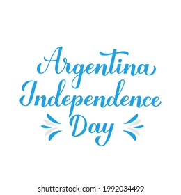 Argentinien Unabhängigkeitstag Kalligraphie Hand Schrift. Nationalfeiertag gefeiert am 9. Juli. Vektorvorlage für Typografie-Poster, Banner, Grußkarte, Flyer, etc.