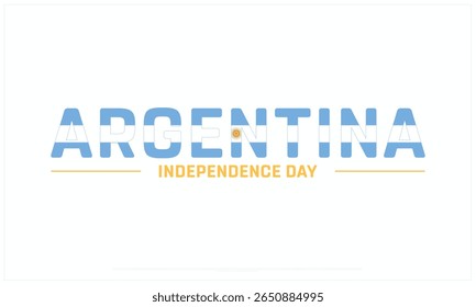 Projeto do Dia da Independência da Argentina em fundo branco, Projeto tipográfico do Dia da Independência da Argentina, Projeto vetorial do Dia da Independência da Argentina, Dia da Independência da Argentina