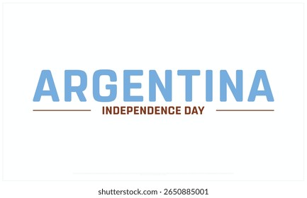 Projeto do Dia da Independência da Argentina em fundo branco, Projeto tipográfico do Dia da Independência da Argentina, Projeto vetorial do Dia da Independência da Argentina, Dia da Independência da Argentina