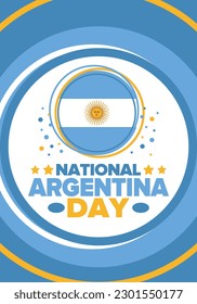 Argentina National Day. Happy holiday. Independence and freedom day. Celebrate annual. Argentina flag. Patriotic argentine design. Poster, card, banner, template, background. Vector illustration