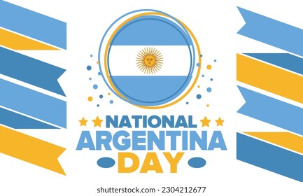 Argentina National Day. Happy holiday. Independence and freedom day. Celebrate annual. Argentina flag. Patriotic argentine design. Poster, card, banner, template, background. Vector illustration
