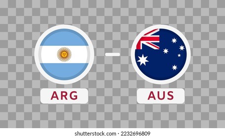 Argentina Vs Australia Match Design Element. Flags Icons isolated on transparent background. Football Championship Competition Infographics. Announcement, Game Score, Scoreboard Template. Vector