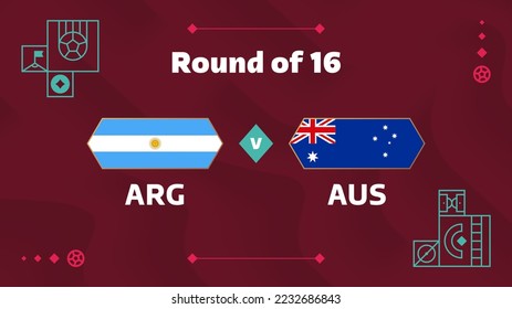 argentina vs australia playoff round of 16 match Football 2022. 2022 World Football Qatar, cup championship match versus teams intro sport background, championship competition poster, vector illustrat