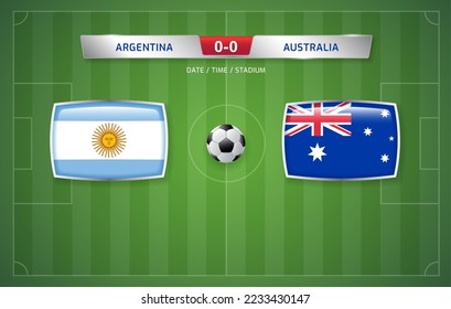 Argentina vs Australia scoreboard broadcast template for sport soccer tournament 2022 and football championship round of 16 vector illustration