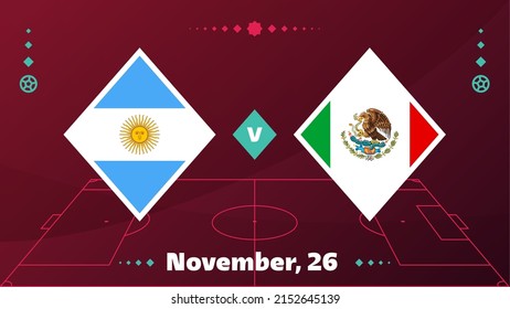 Argentina vs Mexico, Football 2022, Group C. World Football Competition championship match versus teams intro sport background, championship competition final poster, vector illustration.