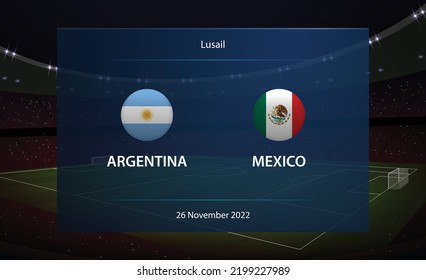 Argentina vs Mexico. Football scoreboard broadcast graphic soccer template