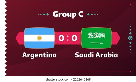 Argentina vs Saudi Arabia, Football 2022, Group C. World Football Competition championship match versus teams intro sport background, championship competition final poster, vector illustration.