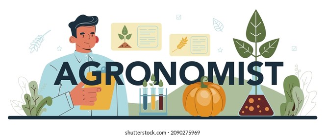 Argonomistische typografische Header. Wissenschaftler, die Forschung in der Landwirtschaft. Idee der Landwirtschaft und des Anbaus. Auswahl der biologischen Ernte. Einzelne Vektorgrafik