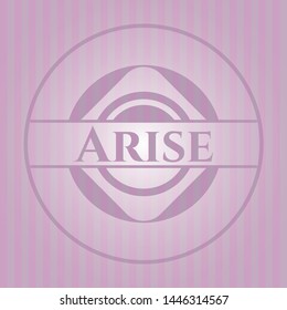 Arise badge with pink background. Vector Illustration. Detailed.