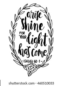 arise shine for your light has come. on white background